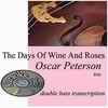 the days of wine and roses bass play now